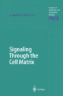 Image for Signaling Through the Cell Matrix : 25