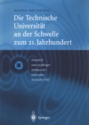 Image for Die Technische Universitat an Der Schwelle Zum 21. Jahrhundert: Festschrift Zum 175jahrigen Jubilaum Der Universitat Karlsruhe (Th)