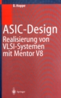 Image for ASIC-Design: Realisierung von VLSI-Systemen mit Mentor V8