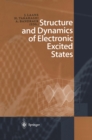 Image for Structure and Dynamics of Electronic Excited States