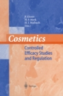 Image for Cosmetics: Controlled Efficacy Studies and Regulation