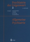 Image for Psychiatrie der Gegenwart 2: Allgemeine Psychiatrie