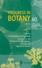 Image for Progress in Botany: Genetics Cell Biology and Physiology Systematics and Comparative Morphology Ecology and Vegetation Science : 60