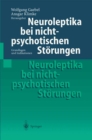 Image for Neuroleptika Bei Nichtpsychotischen Storungen: Grundlagen Und Indikationen