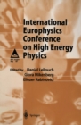 Image for International Europhysics Conference on High Energy Physics: Proceedings of the International Europhysics Conference on High Energy Physics Held at Jerusalem, Israel, 19-25 August 1997