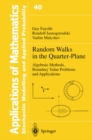 Image for Random Walks in the Quarter-Plane: Algebraic Methods, Boundary Value Problems and Applications
