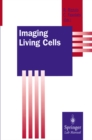 Image for Imaging Living Cells