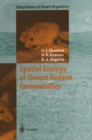 Image for Spatial Ecology of Desert Rodent Communities
