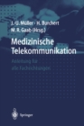 Image for Medizinische Telekommunikation: Anleitung Fur Alle Fachrichtungen