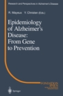 Image for Epidemiology of Alzheimer&#39;s Disease: From Gene to Prevention