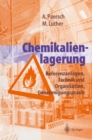 Image for Chemikalienlagerung: Referenzanlagen, Technik Und Organisation, Genehmigungspraxis