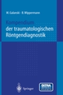 Image for Kompendium der traumatologischen Rontgendiagnostik.