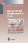 Image for Mercury in the Biogeochemical Cycle: Natural Environments and Hydroelectric Reservoirs of Northern Quebec (Canada)