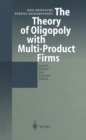 Image for Theory of Oligopoly with Multi-Product Firms