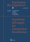 Image for Psychiatrie Der Gegenwart 4: Psychische Storungen Bei Somatischen Krankheiten