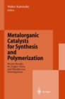 Image for Metalorganic Catalysts for Synthesis and Polymerization: Recent Results by Ziegler-Natta and Metallocene Investigations