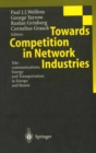 Image for Towards Competition in Network Industries: Telecommunications, Energy and Transportation in Europe and Russia