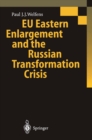 Image for EU Eastern Enlargement and the Russian Transformation Crisis