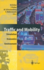 Image for Traffic and Mobility: Simulation - Economics - Environment