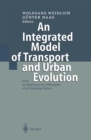 Image for Integrated Model of Transport and Urban Evolution: With an Application to a Metropole of an Emerging Nation