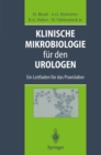 Image for Klinische Mikrobiologie fur den Urologen: Ein Leitfaden fur das Praxislabor