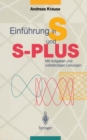 Image for Einfuhrung in S und S-PLUS: Mit Aufgaben und vollstandigen Losungen