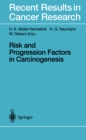 Image for Risk and Progression Factors in Carcinogenesis