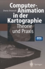 Image for Computer-Animation in der Kartographie: Theorie und Praxis