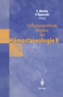 Image for Fachubergreifende Aspekte der Hamostaseologie II: 4. Heidelberger Symposium uber Hamostase in der Anasthesie, 3.-4. Mai 1996