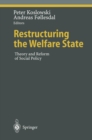 Image for Restructuring the Welfare State: Theory and Reform of Social Policy