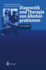 Image for Diagnostik und Therapie von Alkoholproblemen: Ein Leitfaden