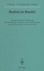 Image for Medizin Im Wandel: Wissenschaftliche Festsitzung Der Heidelberger Akademie Der Wissenschaften Zum 90. Geburtstag Von Hans Schaefer