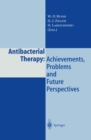 Image for Antibacterial Therapy: Achievements, Problems and Future Perspectives