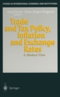 Image for Trade and Tax Policy, Inflation and Exchange Rates: A Modern View
