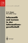 Image for Informatik und Lernen in der Informationsgesellschaft: 7. GI-Fachtagung Informatik und Schule INFOS&#39;97 Duisburg, 15.-18. September 1997