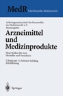 Image for Arzneimittel Und Medizinprodukte: Neue Risiken Fur Arzt, Hersteller Und Versicherer