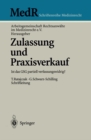 Image for Zulassung Und Praxisverkauf: Ist Das Gsg Partiell Verfassungswidrig?