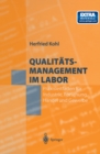 Image for Qualitatsmanagement im Labor: Praxisleitfaden fur Industrie, Forschung, Handel und Gewerbe