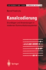 Image for Kanalcodierung: Grundlagen Und Anwendungen in Modernen Kommunikationssystemen