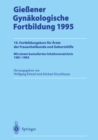 Image for Gieener Gynakologische Fortbildung 1995: 19. Fortbildungskurs fur Arzte der Frauenheilkunde und Geburtshilfe