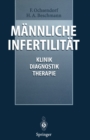 Image for Mannliche Infertilitat: Klinik, Diagnostik, Therapie