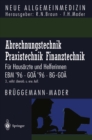 Image for Abrechnungstechnik Praxistechnik * Finanztechnik: Fur Hausarzte Und Helferinnen. Ebm &#39;96 Goa &#39;96 Bg-goa