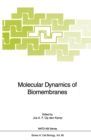 Image for Molecular Dynamics of Biomembranes