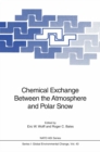 Image for Chemical Exchange Between the Atmosphere and Polar Snow