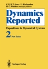 Image for Dynamics Reported: Expositions in Dynamical Systems.