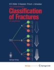 Image for The Comprehensive Classification of Fractures of Long Bones