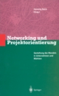 Image for Networking und Projektorientierung: Gestaltung des Wandels in Unternehmen und Markten