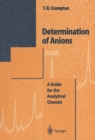 Image for Determination of anions: a guide for the analytical chemist