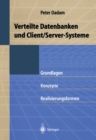 Image for Verteilte Datenbanken und Client/Server-Systeme: Grundlagen, Konzepte und Realisierungsformen