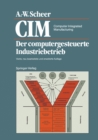 Image for Cim Computer Integrated Manufacturing: Der Computergesteuerte Industriebetrieb